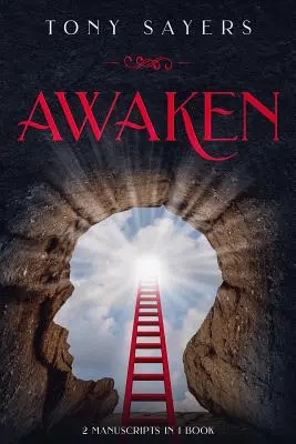 Ébredj fel! **2 kézirat 1 könyvben** - Awaken: **2 Manuscripts in 1 Book**