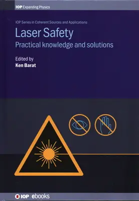 Lézerbiztonság: Gyakorlati ismeretek és megoldások - Laser Safety: Practical Knowledge and Solutions