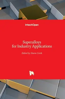 Szuperötvözetek ipari alkalmazásokhoz - Superalloys for Industry Applications
