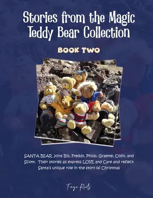 Történetek a varázsmackó-gyűjteményből: Második könyv - Stories from the Magic Teddy Bear Collection: Book Two