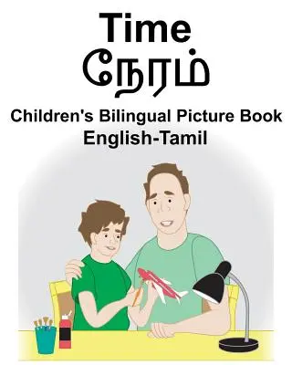 Angol-Tamil Time Gyermekek kétnyelvű képeskönyv - English-Tamil Time Children's Bilingual Picture Book