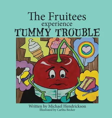 A gyümölcsösök hasi problémákat tapasztalnak - The Fruitees Experience Tummy Trouble