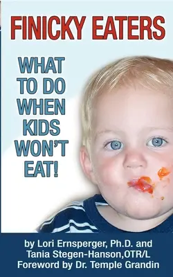 Finnyás evők: Mit tegyünk, ha a gyerekek nem esznek? - Finicky Eaters: What to Do When Kids Won't Eat