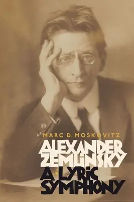 Alexander Zemlinsky: Lírai szimfónia - Alexander Zemlinsky: A Lyric Symphony