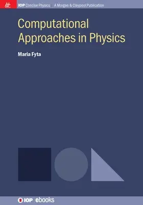 Számítógépes megközelítések a fizikában - Computational Approaches in Physics