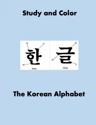 A koreai ábécé tanulmányozása és kiszínezése - Study and Color The Korean Alphabet