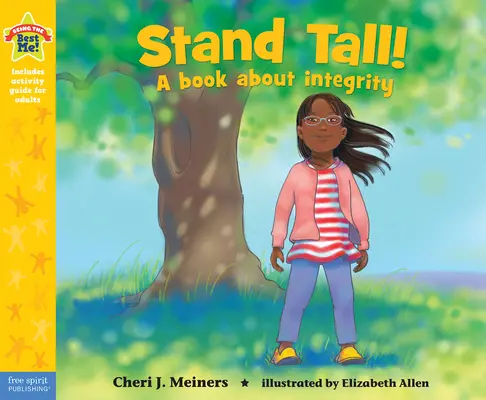 Stand Tall!: Egy könyv a tisztességről - Stand Tall!: A Book about Integrity