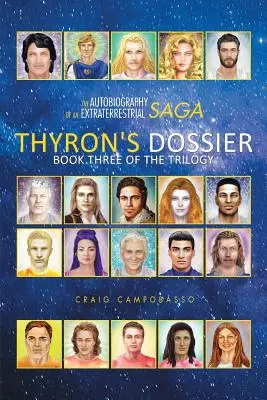 Egy földönkívüli sagának önéletrajza: Thyron dossziéja - The Autobiography of an Extraterrestrial Saga: Thyron's Dossier