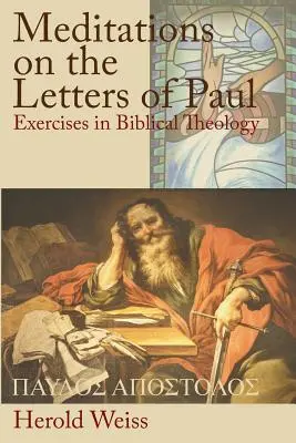 Elmélkedések Pál leveleiről - Meditations on the Letters of Paul