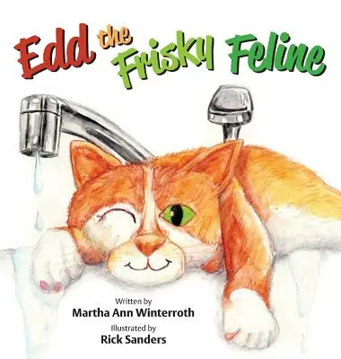Edd, az élénk macska - Edd the Frisky Feline