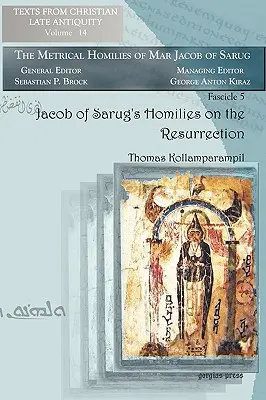 Sarugi Jákob homíliái a feltámadásról - Jacob of Sarug's Homilies on the Resurrection