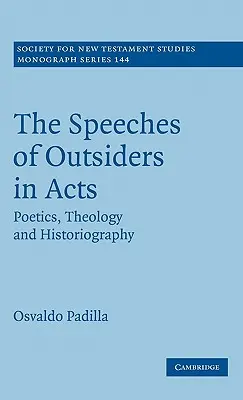 A kívülállók beszédei tettekben - The Speeches of Outsiders in Acts