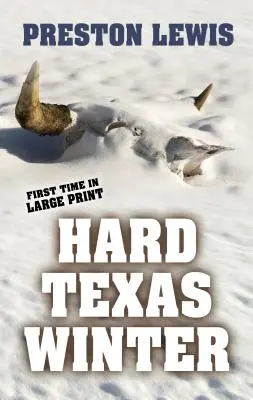 Kemény texasi tél - Hard Texas Winter