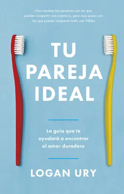 Tu Pareja Ideal (Hogyan ne halj meg egyedül spanyol kiadás) - Tu Pareja Ideal (How Not to Die Alone Spanish Edition)