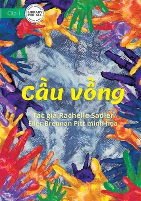 A szivárvány - Cầu vồng - The Rainbow - Cầu vồng