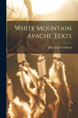 Fehér hegyi apacs szövegek - White Mountain Apache Texts