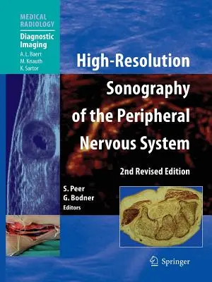 A perifériás idegrendszer nagy felbontású szonográfiája - High-Resolution Sonography of the Peripheral Nervous System