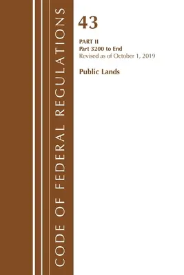 Code of Federal Regulations, 43. cím Public Lands: Interior 1000-3200, Revised as of October 1, 2019 Part 1 (Office of the Federal Register (U S )) - Code of Federal Regulations, Title 43 Public Lands: Interior 1000-3200, Revised as of October 1, 2019 Part 1 (Office of the Federal Register (U S ))