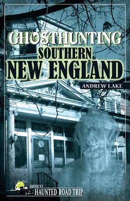 Szellemvadászat Dél-New Englandben - Ghosthunting Southern New England