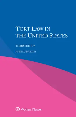 A kártérítési jog az Egyesült Államokban - Tort Law in the United States