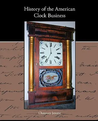 Az amerikai óraüzlet története - History of the American Clock Business