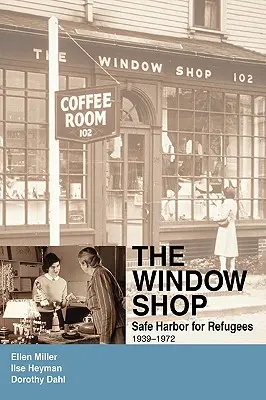 The Window Shop: Safe Harbor for Refugees