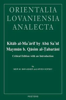 Kitab Al-Ma'arif by Abu Sa'id Maymun B. Qasim Al-Tabarani: Tabaraban: Kritikai kiadás bevezetéssel - Kitab Al-Ma'arif by Abu Sa'id Maymun B. Qasim Al-Tabarani: Critical Edition with an Introduction