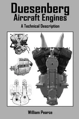 Duesenberg repülőgépmotorok: Műszaki leírás - Duesenberg Aircraft Engines: A Technical Description