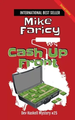 Készpénz előre: Dev Haskell - Magánnyomozó 25. könyv, második kiadás - Cash Up Front: Dev Haskell - Private Investigator Book 25, Second Edition