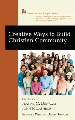 A keresztény közösség építésének kreatív módjai - Creative Ways to Build Christian Community