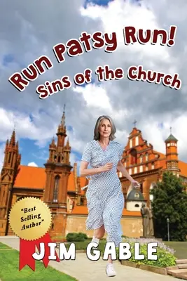 Run Patsy Run! Az egyház bűnei - Run Patsy Run! Sins of the Church