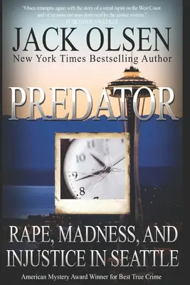 Predator: Nemi erőszak és igazságtalanság Seattle-ben - Predator: Rape and Injustice in Seattle