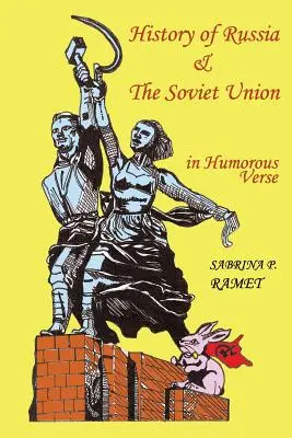 OROSZORSZÁG ÉS A SZOVJETUNIÓ TÖRTÉNETE humoros versekben - HISTORY OF RUSSIA AND THE SOVIET UNION in Humorous Verse