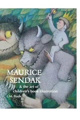 Maurice Sendak és a gyermekkönyv-illusztráció művészete - Maurice Sendak and the Art of Children's Book Illustration