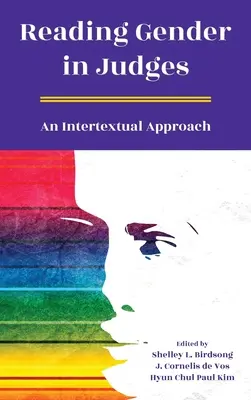 Reading Gender in Judges: Intertextuális megközelítés - Reading Gender in Judges: An Intertextual Approach