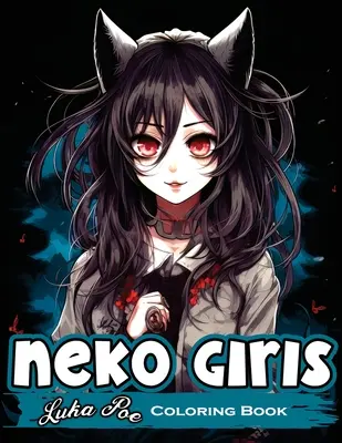 Neko Girls: Lazíts és szabadítsd fel kreativitásodat imádnivaló Neko lányokkal! - Neko Girls: Relax and Unleash Your Creativity with Adorable Neko Girls!