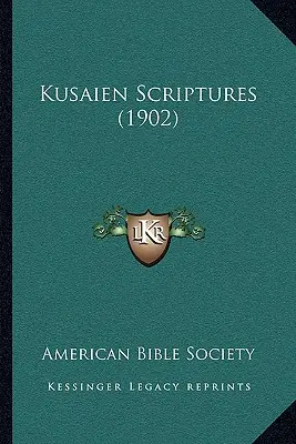 Kusaien Scriptures (1902)