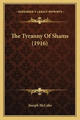 A Shams zsarnoksága (1916) - The Tyranny Of Shams (1916)