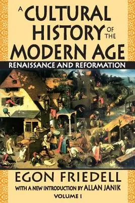 Az újkor kultúrtörténete: 1. kötet, Reneszánsz és reformáció - A Cultural History of the Modern Age: Volume 1, Renaissance and Reformation