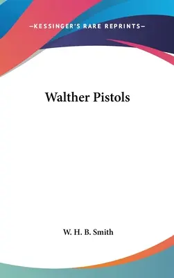 Walther pisztolyok - Walther Pistols