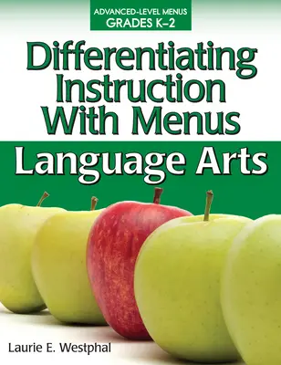 Differenciáló oktatás menükkel: Nyelvművészet (K-2. osztály) - Differentiating Instruction with Menus: Language Arts (Grades K-2)