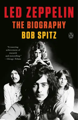 Led Zeppelin: Zeppelin: Az életrajz - Led Zeppelin: The Biography