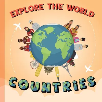 Fedezd fel a világot: Countries - Explore The World: Countries