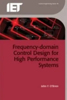 Nagy teljesítményű rendszerek frekvenciatartománybeli vezérlés-tervezése - Frequency-Domain Control Design for High-Performance Systems