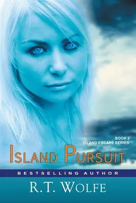 Island Pursuit (The Island Escape Series, 2. könyv): Romantikus feszültség - Island Pursuit (The Island Escape Series, Book 2): Romantic Suspense