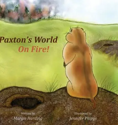 Paxton világa lángokban - Paxton's World On Fire