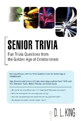 Senior Trivia: Szórakoztató kvízkérdések a szórakoztatás aranykorából - Senior Trivia: Fun Trivia Questions from the Golden Age of Entertainment