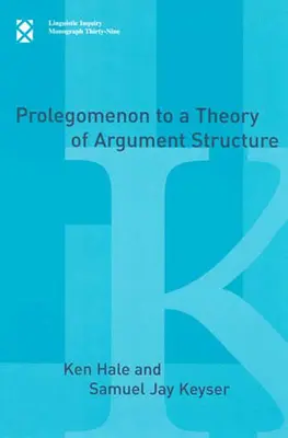 Prolegomenon to a Theory of Argument Structure (Prolegomenon to a Theory of Argument Structure) - Prolegomenon to a Theory of Argument Structure