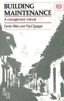 Épületkarbantartás: A Management Manual - Building Maintenance: A Management Manual