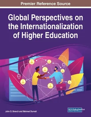 A felsőoktatás nemzetközivé válásának globális perspektívái - Global Perspectives on the Internationalization of Higher Education